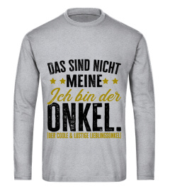 DAS SINO NICHT MEINE ICH BIN DER ONKEL