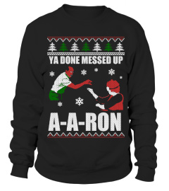 Ya done messed up A-A-Ron