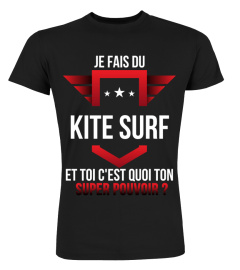 Kite surf et toi c'est quoi ton super pouvoir cadeau noël anniversaire humour héros noel drôle homme cadeaux heros