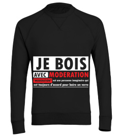 Je bois avec modération t shirt humour alcool