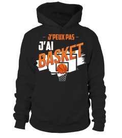 J'peux pas j'ai basket t-shirt humour