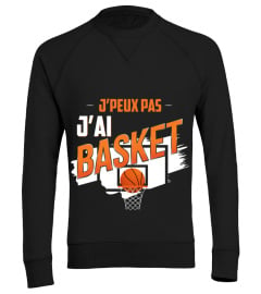 J'peux pas j'ai basket t-shirt humour