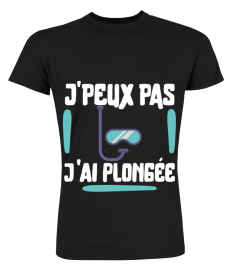 J'peux pas t-shirt humour plongée