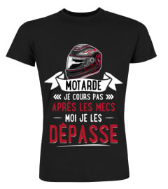 Motarde je ne cours pas après les mecs T shirt