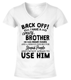 Back Off I Have A Crazy Brother Shirt