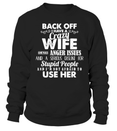 Back Off I Have A Crazy Wife Shirt