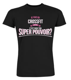 Crossfit et toi c'est quoi ton super pouvoir cadeau noël anniversaire humour héros noel drôle femme cadeaux heros