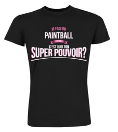 Paintball et toi c'est quoi ton super pouvoir cadeau noël anniversaire humour héros noel drôle femme cadeaux heros