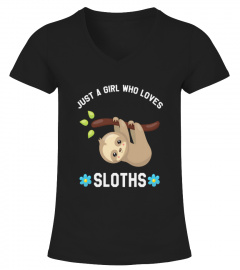 ♥ Just A Girl Who Loves Sloths♥