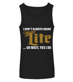 I Dont Always Drink Funny TShirt