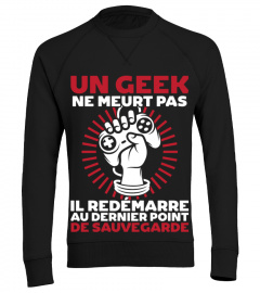 Un geek ne meurt pas t-shirt geek humour