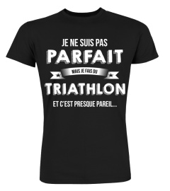 je ne suis pas parfait mais je suis Triathlon et c'est presque pareil cadeau noël anniversaire humour drôle homme cadeaux