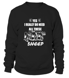 I NEED ALL THESE SHEEP SHIRT