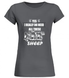 I NEED ALL THESE SHEEP SHIRT