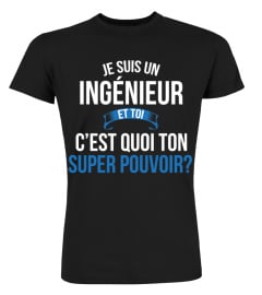 Ingénieur et toi c'est quoi ton super pouvoir cadeau noël anniversaire humour héros noel drôle homme cadeaux heros