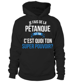 Pétanque et toi c'est quoi ton super pouvoir cadeau noël anniversaire humour héros noel drôle homme cadeaux heros