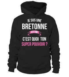 Bretonne et toi c'est quoi ton super pouvoir cadeau noël anniversaire humour héros noel drôle femme cadeaux heros