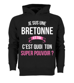 Bretonne et toi c'est quoi ton super pouvoir cadeau noël anniversaire humour héros noel drôle femme cadeaux heros