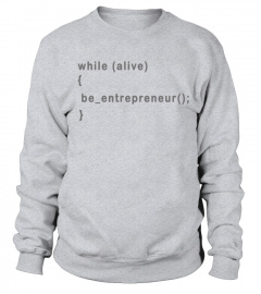 while alive be entrepreneur