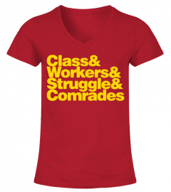 Class & Workers & Struggle & Comrades