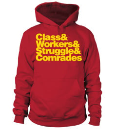 Class & Workers & Struggle & Comrades