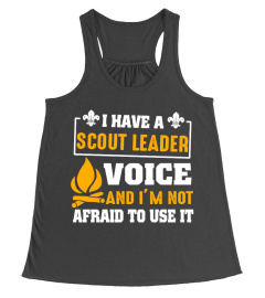 I Have A Scout Leader Voice