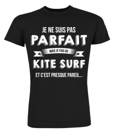je ne suis pas parfait mais je suis Kite surf et c'est presque pareil cadeau noël anniversaire humour drôle homme cadeaux