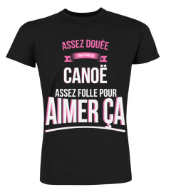 Assez douée pour Canoë assez folle pour aimer ça cadeau noël anniversaire humour noel drôle femme cadeaux