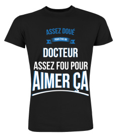 Assez doué pour Docteur assez fou pour aimer ça cadeau noël anniversaire humour noel drôle homme cadeaux