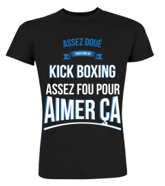 Assez doué pour Kick boxing assez fou pour aimer ça cadeau noël anniversaire humour noel drôle homme cadeaux