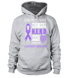 Alzheimers Awareness Some People Never Meet Hero T Shirt