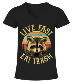 Raccoon Live Fast Eat Trash T Shirt