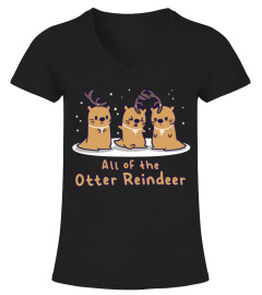 All Of The Otter Reindeer T Shirt