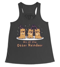 All Of The Otter Reindeer T Shirt