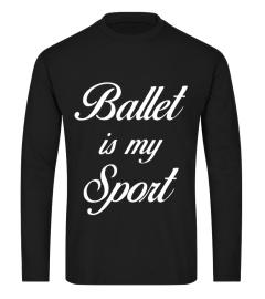 ballet is my sport