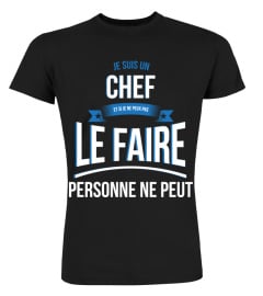 Chef et si je ne peux pas le faire personne ne peut cadeau noël anniversaire humour noel drôle homme cadeaux