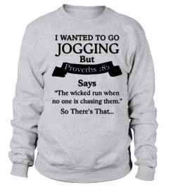 I Wanted To Go Jogging Shirt