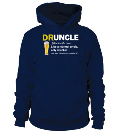 Druncle Like A Normal Uncle Only Drunker