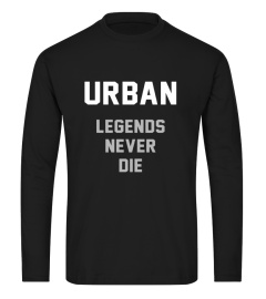 URBAN - LEGENDS NEVER DIE SHIRT