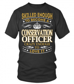 Conservation Officer - Skilled Enough