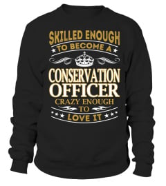 Conservation Officer - Skilled Enough