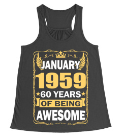 JANUARY 1959 60 YEARS OF BEING AWESOME