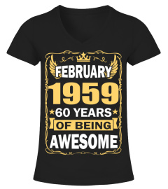 FEBRUARY 1959 60 YEARS OF BEING AWESOME