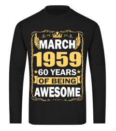 MARCH 1959 60 YEARS OF BEING AWESOME