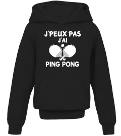 J'PEUX PAS J'AI PING PONG T-SHIRT DROLE HUMOUR