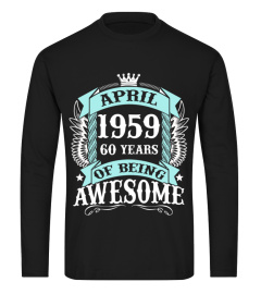 APRIL 1959 60 YEARS OF BEING AWESOME BEST 2019