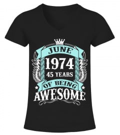 JUNE 1974 45 YEARS OF BEING AWESOME BEST 2019