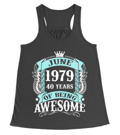 JUNE 1979 40 YEARS OF BEING AWESOME BEST 2019