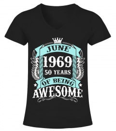 JUNE 1969 50 YEARS OF BEING AWESOME BEST 2019