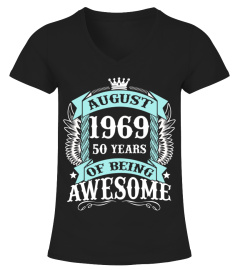 AUGUST 1969 50 YEARS OF BEING AWESOME BEST 2019
